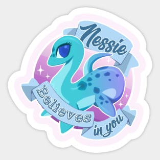 Nessie Believes in You Sticker